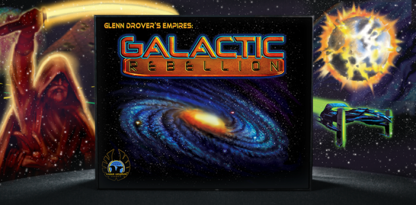Glenn Drover’s Empires: Galactic Rebellion