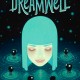 Dreamwell – Les jeux abstraits rêvent-ils de neurones en surchauffe?