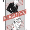 fugitive