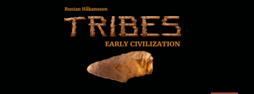 Jeu Tribes Early Civilization - Kickstarter Tribes Early Civilization - KS Tea Time Productions