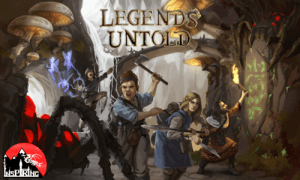 Kickstarter Legends Untold - Jeu Legends Untold
