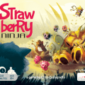 Discussion consacrée aux Kickstarter Strawberry Ninja