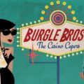 Discussion consacrée au Kickstarter Burgle Bros 2: The Casino Capers