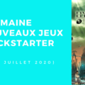 nouveaux jeux sur kickstarter #9 s4 juin 2020