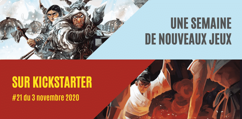 Une semaine de nouveaux jeux sur Kickstarter 21 (3 novembre 2020)