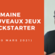 Une semaine sur Kickstarter #29 du 30 mars 2021