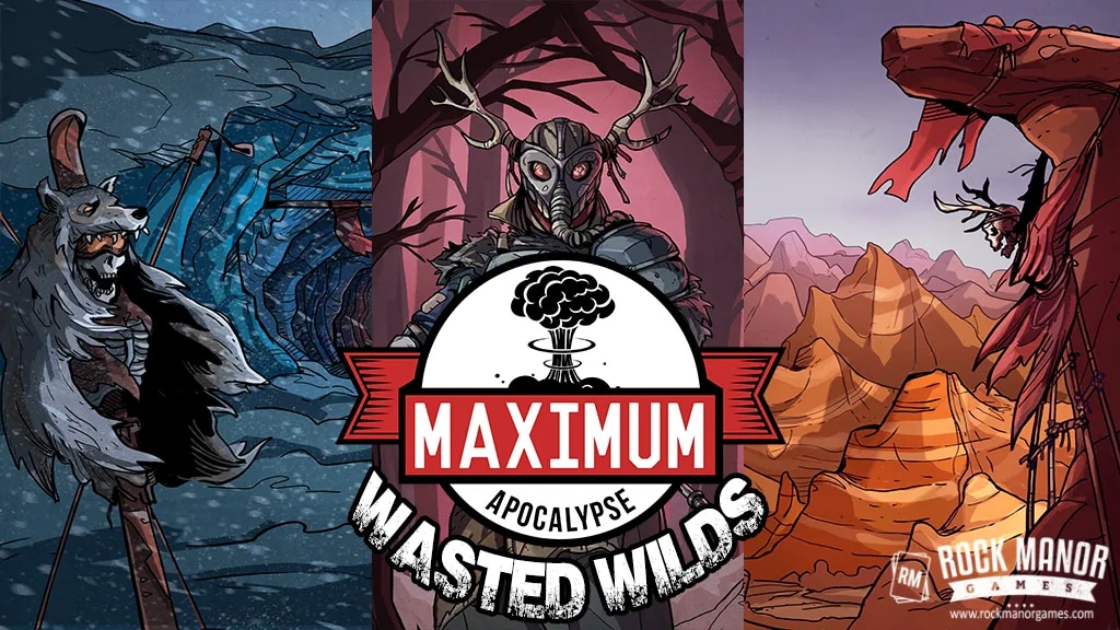 Maximum Apocalypse : Wasted Wilds - par Rock Manor Games | VF par Boom Boom et Bad Taste
