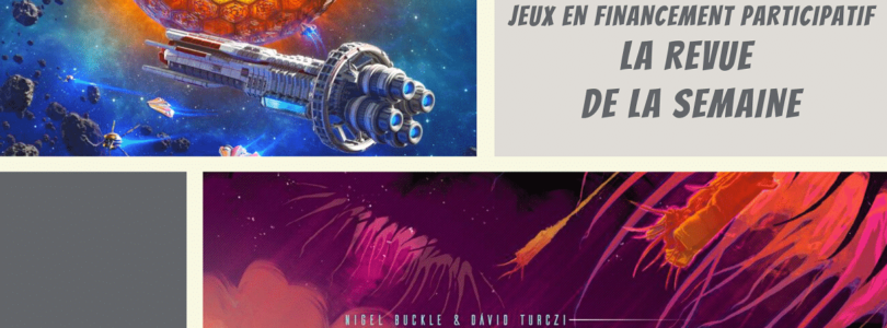 Une semaine de nouveaux jeux sur Kickstarter 251