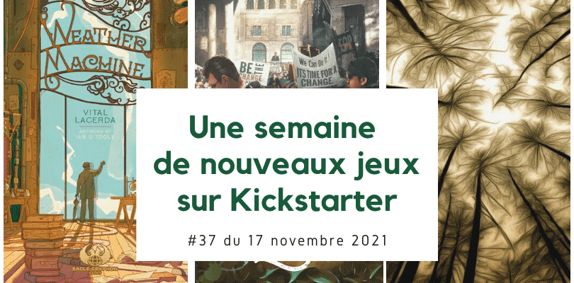 Une semaine de nouveaux jeux sur Kickstarter N°37