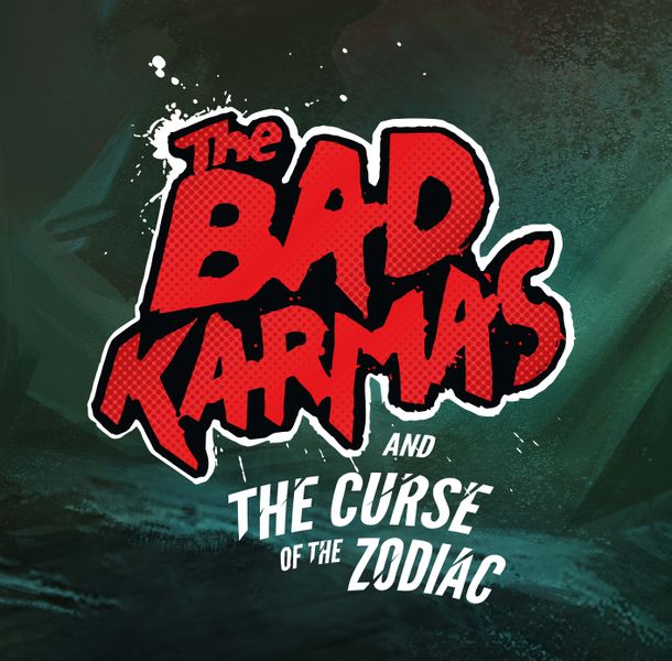 The Bad Karmas And The Curse of the Zodiac - par Xplored