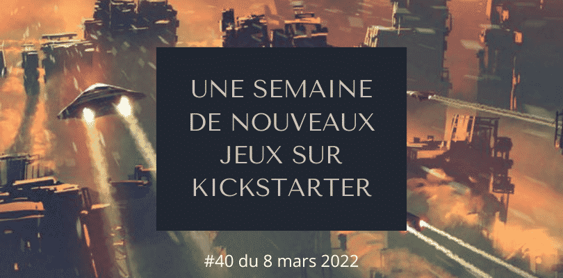 Une semaine de nouveaux jeux #40 (8 mars 2022)