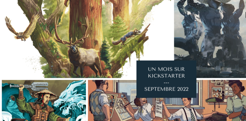 Un mois sur Kickstarter - Septembre 2022