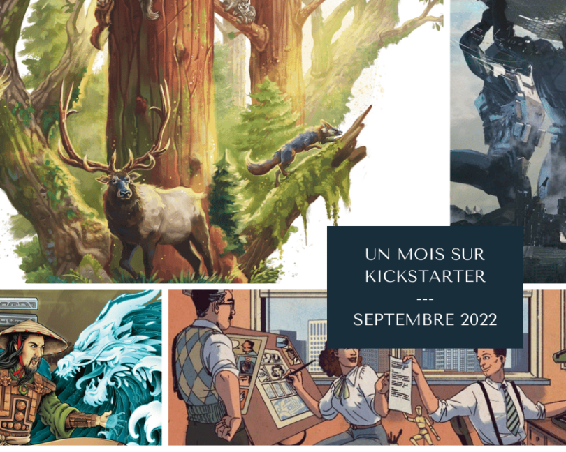 Un mois sur Kickstarter - Septembre 2022