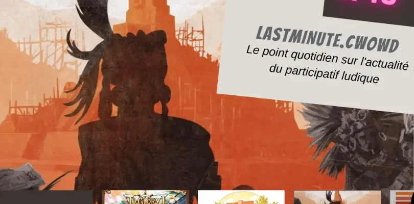 Lasminute 15 : les jeux qui terminent leur financement ce week-end