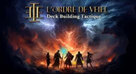 L'Ordre de Veiel : Deck Building Tactique - par Paria